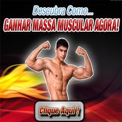 Massa Muscular Agora!
